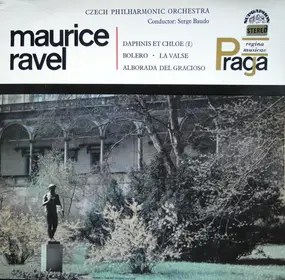 Maurice Ravel - Daphnis Et Chloe / Bolero / La Valse / Alborada Del Gracioso