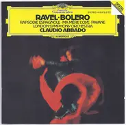 Ravel - Bolero - Rapsodie Espagnole - Ma Mère L'Oye - Pavane