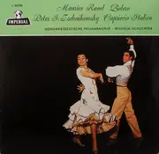 10'' - Ravel, Tchaikovsky, Schüchter - Bolero / Capriccio Italien Op.45