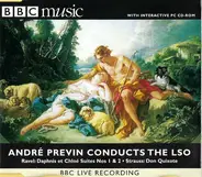 Maurice Ravel • Richard Strauss - André Previn Conducts London Symphony Orchestra - André Previn Conducts The LSO | Ravel: Daphnis Et Chloé Suites Nos 1 & 2 • Strauss: Don Quixote