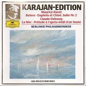 Claude Debussy - Bolero • Daphnis Et Chloé, Suite No. 2 / La Mer • Prélude À L'Après-midi D'Un Faune