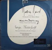 LP - Ravel / Debussy / Prokofiev - Bolero, Prelude A L'apres-midi D'un Faune, Suite Aus 'Die Liebe Zu Den Drei Orangen'