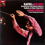 LP - Maurice Ravel , André Previn , The London Symphony Orchestra - Bolero / Pavane Pour Une Infante Défunte / Daphnis Et Chloé-Suite No. 2