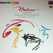 Ravel, Chabrier, Falla - Bolero, Espana, Rhapsodie Espagnole, El amor Brujo