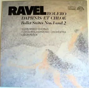 Maurice Ravel - Bolero / Daphnis Et Chloe (Ballet Suites Nos. 1 And 2)