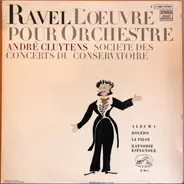 Maurice Ravel - L'Oeuvre Pour Orchestre - Album 1: Boléro - La Valse - Rapsodie Espagnole