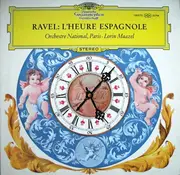LP - Maurice Ravel , Orchestre De Paris • Lorin Maazel - L´Heure Espagnole - tulip rim, gatefold