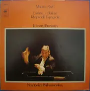 LP - Maurice Ravel , Leonard Bernstein , The New York Philharmonic Orchestra - La Valse •  Bolero / Rhapsodie Espagnole