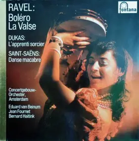 Maurice Ravel - Ravel: Boléro, La Valse / Dukas: L'Apprenti Sorcier / Saint-Saëns: Danse Macabre