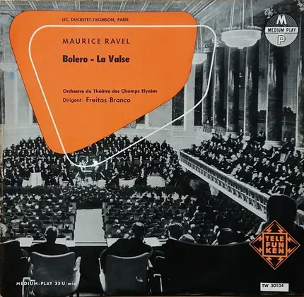 Ravel - Ravel - La Valse - Le Boléro - Orchestre Du Théâtre Des Champs Elysées - Pedro de Freitas Branco