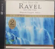 Ravel, Debussy a.o. - The Best Of Ravel And His Time