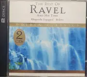 Double CD - Ravel, Debussy a.o. - The Best Of Ravel And His Time