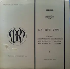 Maurice Ravel - Miroirs / Valses Nobles Et Sentimentales / A La Manière De ... Borodine / A La Manière De ... Chabr