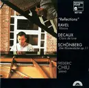 CD - Ravel / Decaux / Schoenberg / Frederic Chiu - Reflections