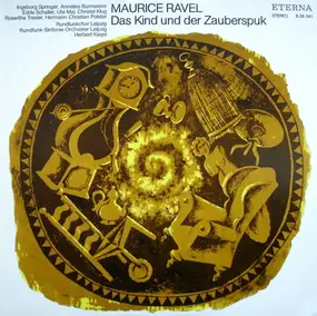 Maurice Ravel - Das Kind Und Der Zauberspuk