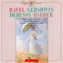 CD - Ravel / Gershwin / Debussy / Barber - Bolero / Rhapsody In Blue / An American In Paris / Prélude À L'Après-midi D'un Faune / Adagio For Strings