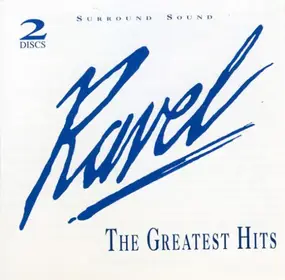 Maurice Ravel - The Greatest Hits