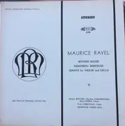 LP - Maurice Ravel - Mother Goose, Habanera, Berceuse Sur Le Nom De Faure, Sonata For Violin And Cello