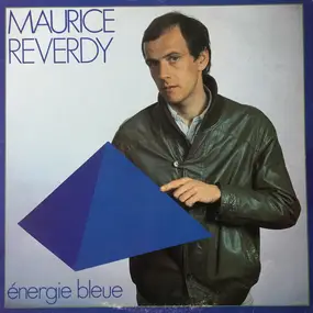 Maurice Reverdy - Energie Bleue