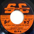 7inch Vinyl Single - Maurice Turner - On The Street Where You Live / The Bass That Walked To Town - No Original Cover