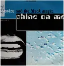 12inch Vinyl Single - Maurice & The Black Magic - Shine On Me