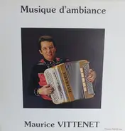 Maurice Vittenet - Musique D'ambiance