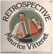 Maurice Vittenet - Rétrospective