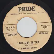 Maurice White - Rhythm Un-Huh / Love A-By To You