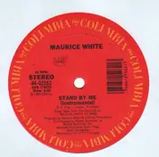 Maurice White - Stand By Me