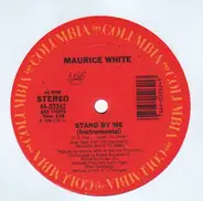 Maurice White - Stand By Me