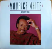 7inch Vinyl Single - Maurice White - I Need You