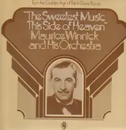 Maurice Winnick and his Orchestra - The Sweetest Music This Side Of Heaven