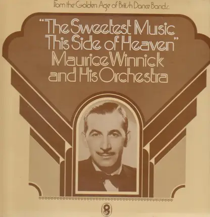Maurice Winnick and his Orchestra - The Sweetest Music This Side Of Heaven