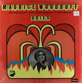 Maurice Woodruff - Aries: Mar. 21 - Apr. 20