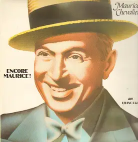 Maurice Chevalier - Encore Maurice!