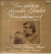 LP - Maurice Andre - Das goldene wunschkonzert: Bach, Vivaldi, Mozart ...
