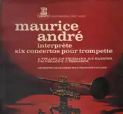 Maurice André - interprete six concertos pour trompette (Jean-Francois Paillard)