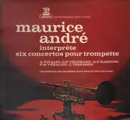 Maurice Andre - interprete six concertos pour trompette (Jean-Francois Paillard)