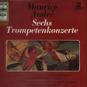 LP - Maurice Andre - Sechs Trompetenkonzerte (Karl Ristenpart)