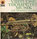 LP - Maurice Andre - Virtuose Trompetenmusik