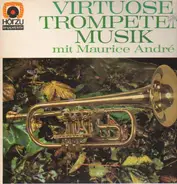 Maurice Andre - Virtuose Trompetenmusik