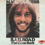 7'' - Maurice Gibb - Railroad / I've Come Back