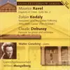 CD - MAURICE / KORALY, ZOLTAN / DEBUSSY, CLAUDE RAVEL - DAPHNIS & CHLOE / THE PEACOCK / FANTAISIE FOR PIAN