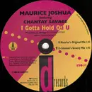 12'' - Maurice Joshua Featuring Chantay Savage - I Gotta Hold On U