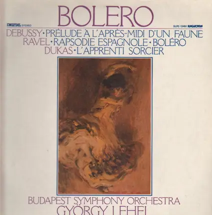 Ravel / Debussy / Dukas - Bolero / Prélude À L'Après-Midi D#UN Faune / L'Apprenti Sorcier
