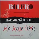10'' - Maurice Ravel - Bolero; Ma Mère L'Oye