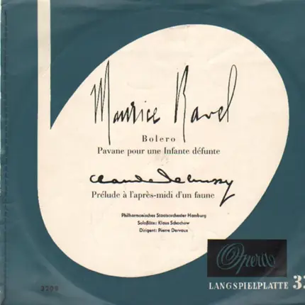 Maurice Ravel / Claude Debussy - Bolero, Pavane pour une Infante défunte / Prélude à l'après-midi d'un faune
