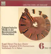 Mauricio Kagel - Zeitgenössische Musik In Der Bundesrepublik Deutschland 6 (1960-1970)