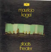 Mauricio Kagel - Staatstheater