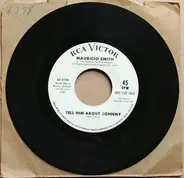 Mauricio Smith & The Instant Latin Swingers - Tell Him About Johnny / I Was Kaiser Bill's Batman